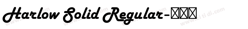 Harlow Solid Regular字体转换